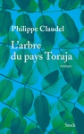 LArbre du pays Toraja de Philippe Claudel -- 30/05/16