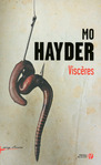 Viscères de Mo Hayder -- 16/04/15