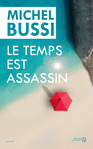 Le temps est assassin de Michel Bussi -- 16/06/16