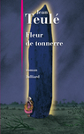 Fleur de tonnerre de Jean Teul -- 28/05/15