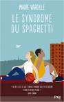 Le syndrôme du spaghetti de Marie Vareille -- 15/01/21