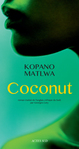 Coconut de Kopano Matlwa -- 26/10/15