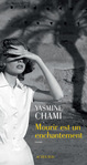Mourir est un enchantement de Yasmine Chami
