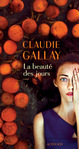 La beauté des jours de Claudie Gallay -- 25/01/18