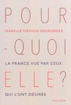Pourquoi elle ? d'Isabelle Viéville-Degeorges -- 03/09/15