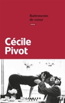 Battements de cœur de Cécile Pivot -- 07/02/19