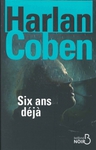 Six ans déjà d' Harlan Coben -- 17/01/15