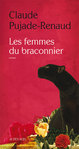 Les femmes du braconnier de Claude Pujade-Renaud -- 21/04/16