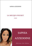  La Mecque-Phuket  de Saphia Azzedine -- 10/01/13