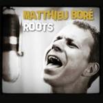 Roots de Matthieu Bor -- 30/10/13
