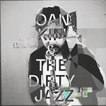 Oan Kim & The Dirty Jazz de Oan Kim