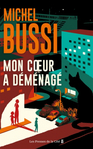 Mon cur a dmnag de Michel Bussi -- 20/05/24