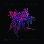 Move in spectrums de Au revoir Simone -- 16/04/14