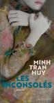 Les inconsolés de Minh tran Huy