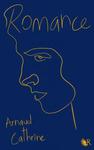 Romance d'Arnaud Cathrine -- 08/05/20