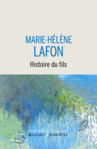 Histoire du fils de Marie-Hélène Lafon -- 04/02/21