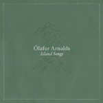 Island Songs de Olafur Arnalds  -- 19/07/17
