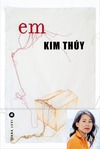 Em de Kim Thuy -- 17/07/21