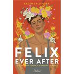 Felix ever after de Kacen Callender -- 14/01/22