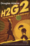  H2G2 Le guide du voyageur galactique de Douglas Adams -- 20/07/17