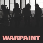 Heads Up de Warpaint  -- 12/07/17