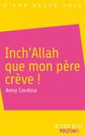 Inch' Allah que mon père crève d'Anny Cordina -- 27/03/15