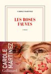 Les roses fauves de Carole Martinez -- 26/09/20