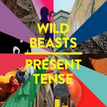 Present Tense de Wild Beasts -- 18/02/15