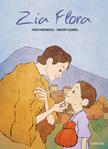 Zia Flora de Fred Paronuzzi & Vincent Djinda