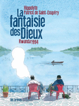 La fantaisie des Dieux, Rwanda 1994 d'Hippolyte & Patrick de Saint-Exupéry   -- 27/01/15