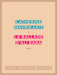 La Ballade dAli Baba de Catherine Mavrikakis -- 29/09/14