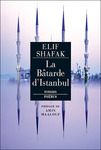 La Bâtarde d’Istanbul de Elif Shafak -- 18/11/13
