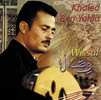 Cd de la semaine, Khaled Ben Yahia: Wissal -- 15/10/08