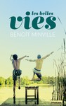 Les belles vies de Benoît Minville -- 17/03/17