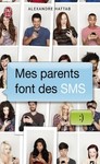 Mes parents font des sms de Alexandre Hattab -- 24/05/13