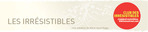 Le Club des Irrsistibles honor !