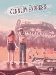 Sixteen Kennedy Express d' Aurélien Ducoudray & Bastien Quiqnon 
