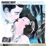 La Chirurgie des sentiments de Franoiz Breut  -- 19/03/14