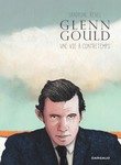 Glenn Gould, une vie à contretemps de Sandrine Revel -- 15/04/15