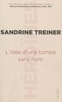 L’idée d’une tombe sans nom de Sandrine Treiner