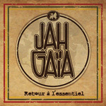 Retour  l'essentiel de Jah Gaa