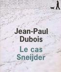 Le Cas Sneijder de Jean-Paul Dubois -- 14/05/12