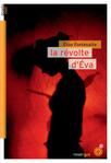 La révolte d'Eva d'Elise Fontenaille -- 29/07/16
