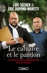 Le calvaire et le pardon de Loïc Sécher et Eric Dupond-Moretti -- 06/03/14