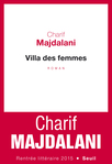 Villa des femmes de Charif Majdalani  -- 18/09/15