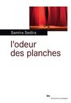 L'Odeur des planches de Samira Sedira -- 24/04/14