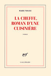  La Cheffe, roman d'une cuisinière Marie Ndiaye -- 10/09/18