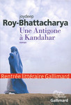 Une Antigone  Kandahar de Joydeep Roy-Bhattacharya 
