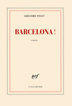 Barcelona ! de Grégoire Polet