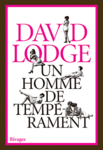 Un homme de temprament de David Lodge -- 09/07/12